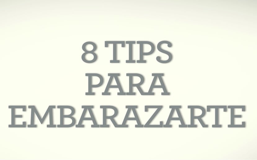 8 tips para embarazarte