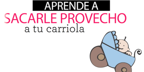 6 cosas que puedes hacer con tu carriola y no sabías