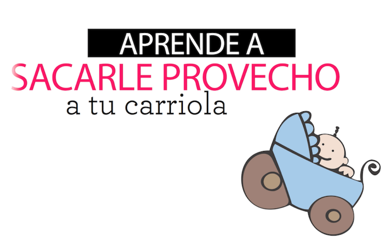 6 cosas que puedes hacer con tu carriola y no sabías