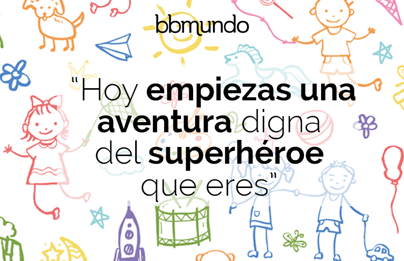 Frases para tu hijo en su primer día de escuela