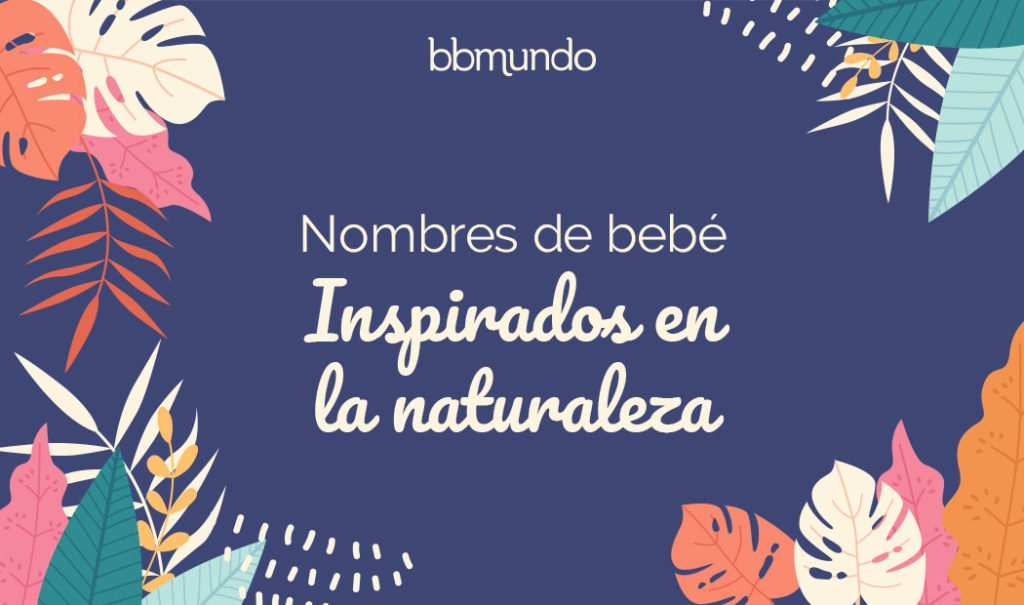 Nombres de bebé inspirados en la naturaleza