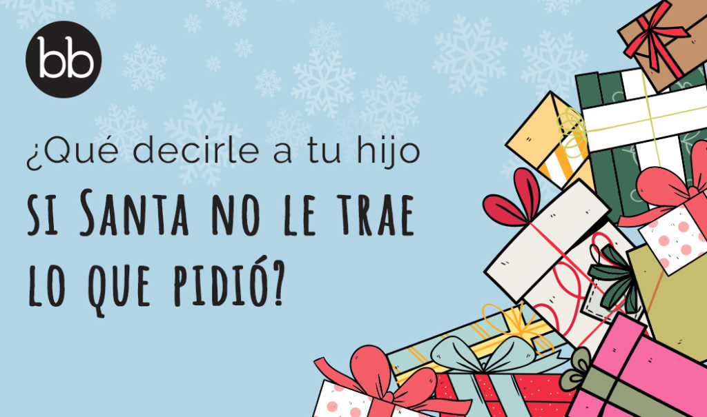 Qué decirle a tu crío si Santa no le trae lo que pidió