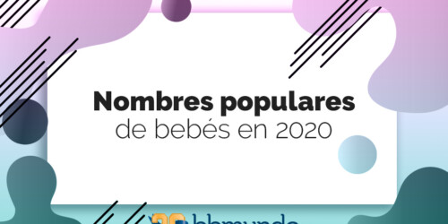 Nombres populares para bebés en 2020