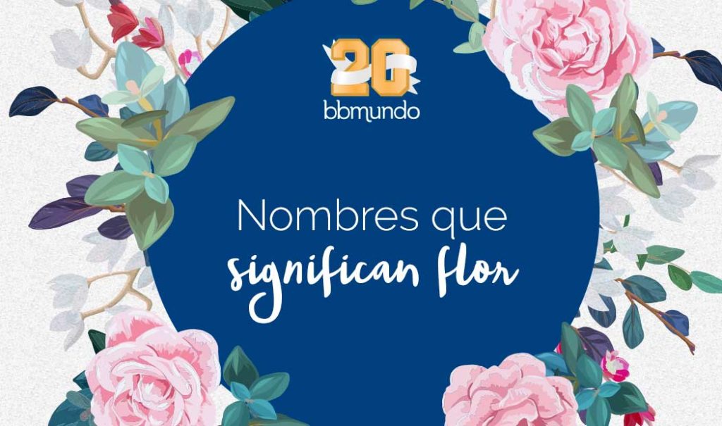 Nombres para bebé que significan flor