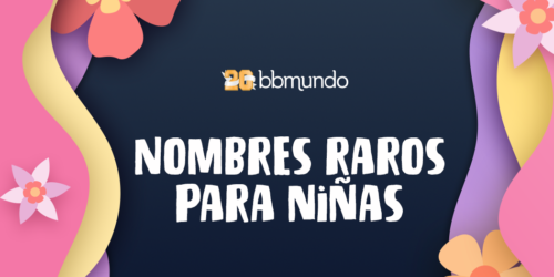 Nombres raros para niñas