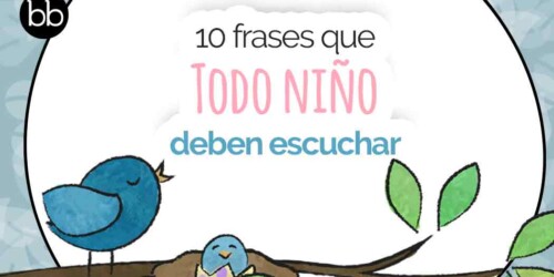 10 Frases que todo niño debe escuchar