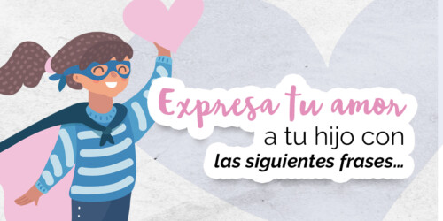 Frases de amor para tu hijo inspiradas en la educación de Montessori
