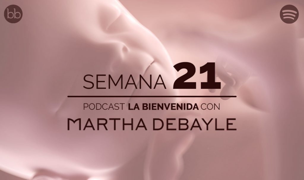 La bienvenida: semana 21 del embarazo