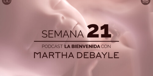 La bienvenida: semana 21 del embarazo