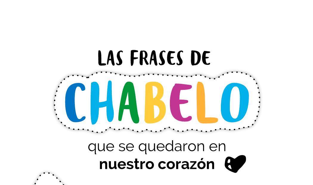 murio chabelo y estas son sus frases